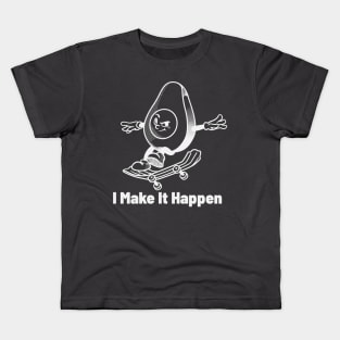 I Make It Happen Kids T-Shirt